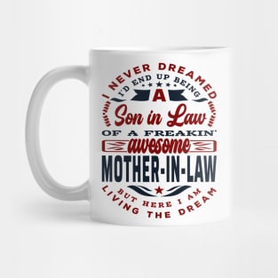 Son-In-Law Funny Quote Awesome Mother-In-Law Mug